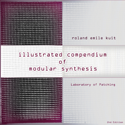 Modular Mastery,Modular synthesis, Roland Kuit, Laboratory
